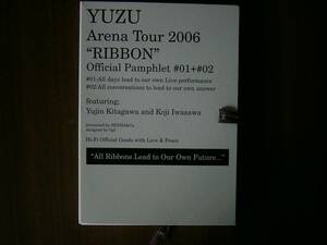 ゆず /YUZU Arena Tour 2006 RIBBON Official Pamphlet #01+#02