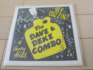 ☆THE Dave &amp; Deke Combo 7 EP ロカビリー ヒルビリー レコード シングル Hey Cuzzin&#039;! - 4 Country Hits
